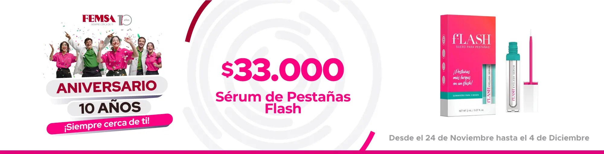 Aniversario Femsa Serum Flash Maicao Siempre Cerca de Ti