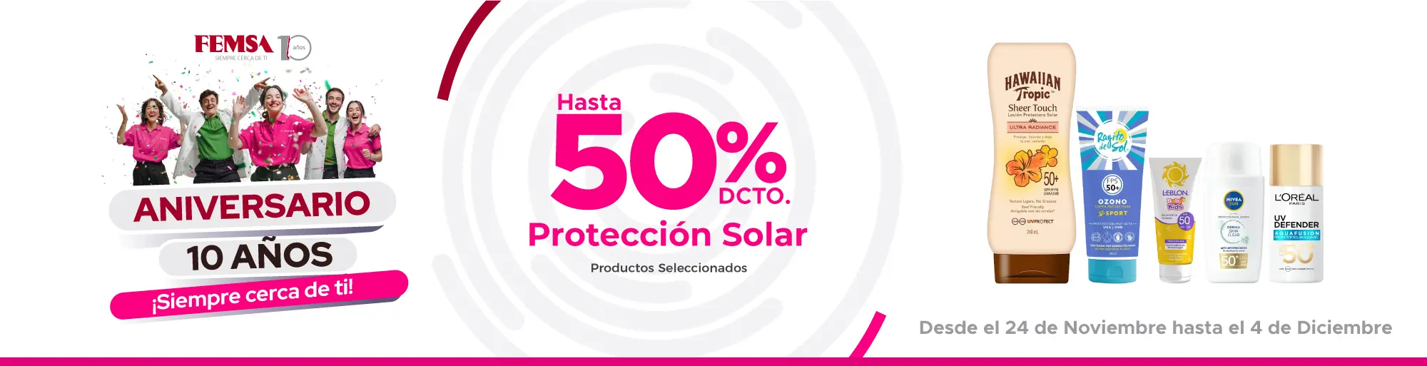 Aniversario Femsa Protección Solar Siempre Cerca de Ti