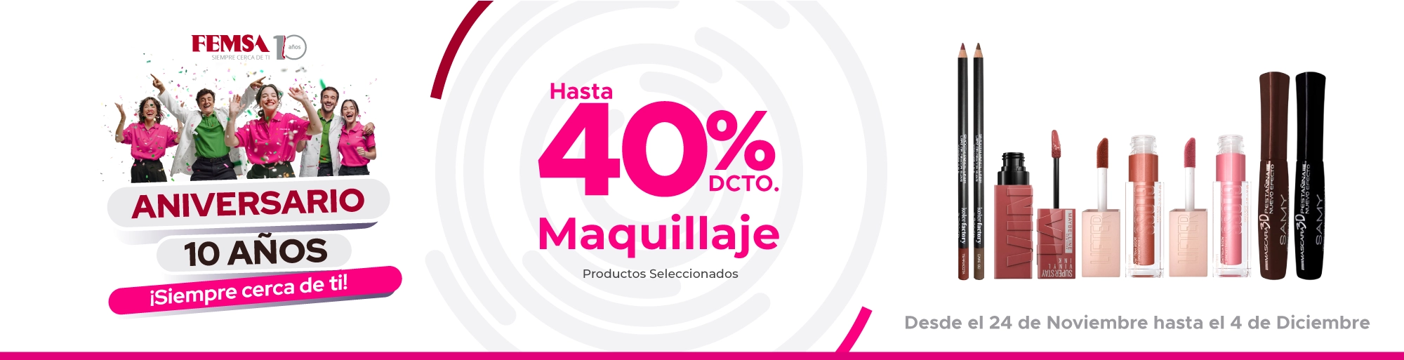 Aniversario Femsa Maquillaje Maicao Siempre Cerca de Ti