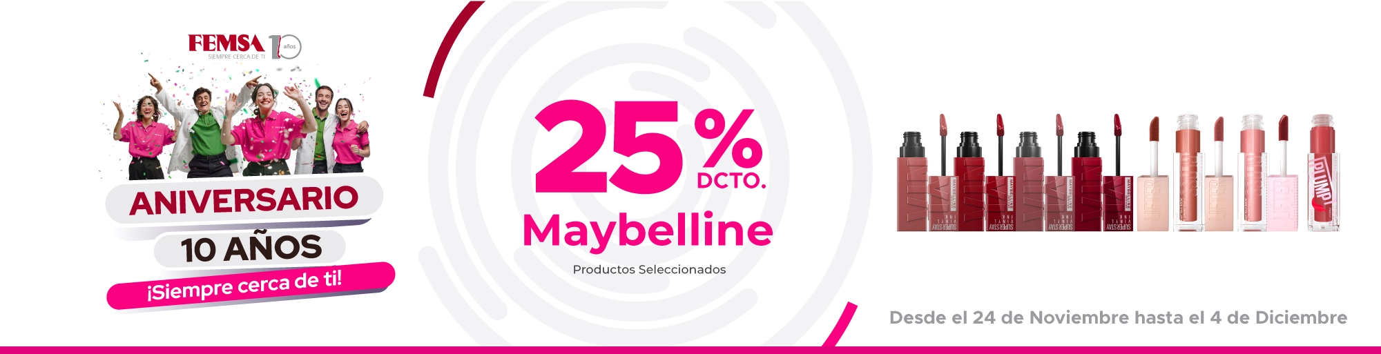 Aniversario Femsa Maybelline Siempre Cerca de Ti